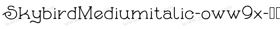 SkybirdMediumitalic-oww9x字体转换