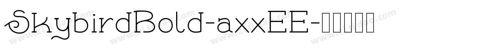 SkybirdBold-axxEE字体转换