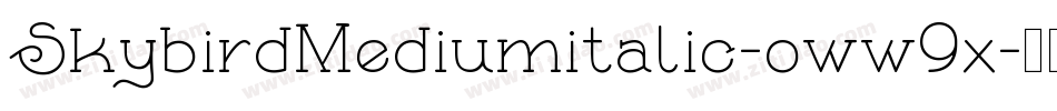 SkybirdMediumitalic-oww9x字体转换