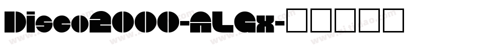 Disco2000-ALGx字体转换