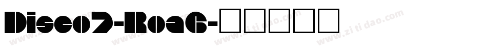 Disco7-Roa6字体转换