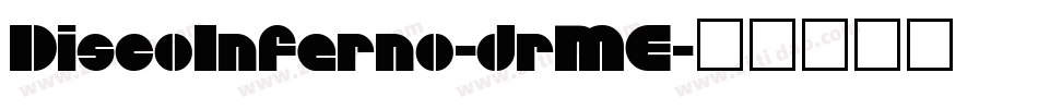 DiscoInferno-drME字体转换