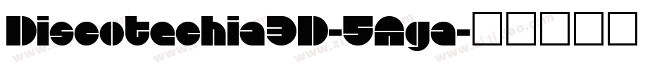 Discotechia3D-5Aga字体转换