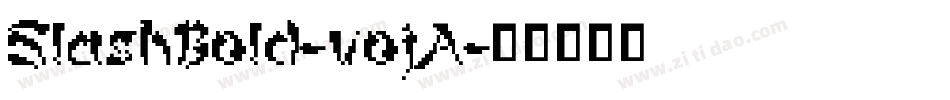 SlashBold-vojA字体转换