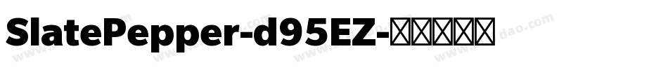 SlatePepper-d95EZ字体转换