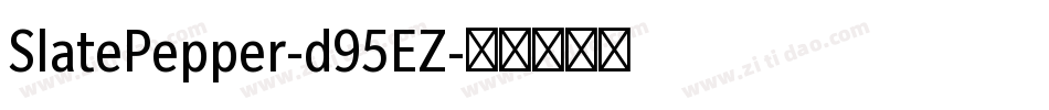 SlatePepper-d95EZ字体转换
