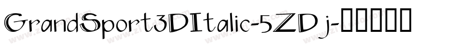 GrandSport3DItalic-5ZDj字体转换