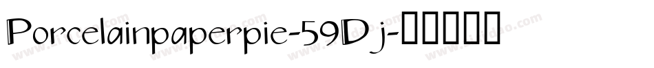 Porcelainpaperpie-59Dj字体转换
