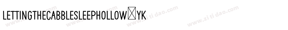 LettingTheCabbleSleepHollow-yKMY字体转换