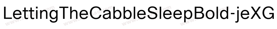 LettingTheCabbleSleepBold-jeXG字体转换