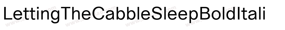 LettingTheCabbleSleepBoldItalic-z2n3字体转换