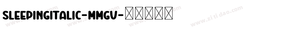 SleepingItalic-MMgv字体转换