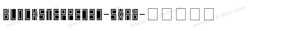 Blockstepped3D-5Xa8字体转换