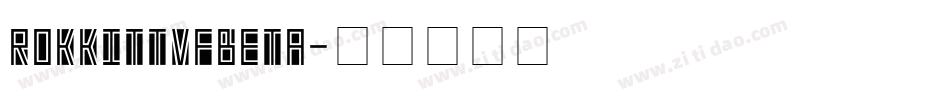RokkittVFBeta字体转换