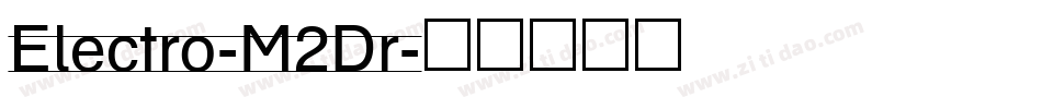 Electro-M2Dr字体转换