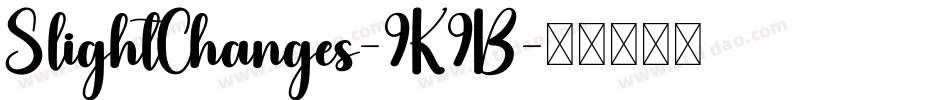 SlightChanges-9K9B字体转换
