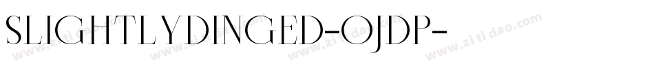 SlightlyDinged-OJdP字体转换 SlightlyDinged-OJdP字体转换