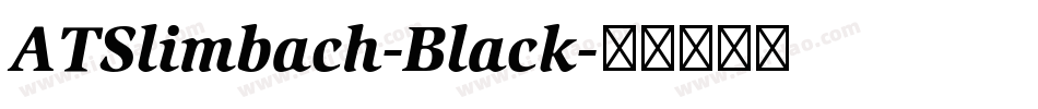 ATSlimbach-Black字体转换