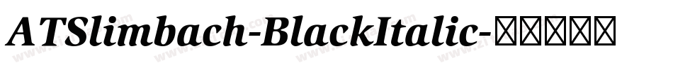 ATSlimbach-BlackItalic字体转换