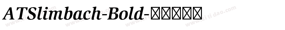 ATSlimbach-Bold字体转换