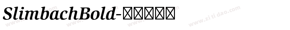 SlimbachBold字体转换
