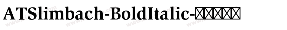 ATSlimbach-BoldItalic字体转换