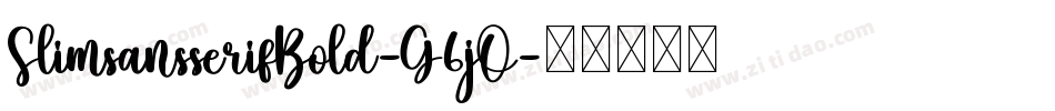 SlimsansserifBold-G6jO字体转换