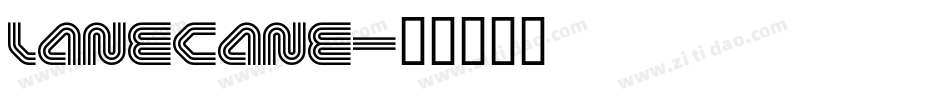 LANECANE字体转换