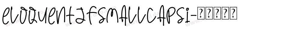EloquentJFSmallCapsI字体转换