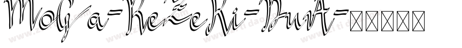MoGa-ReZeKi-DuA字体转换