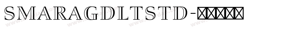 SmaragdLTStd字体转换