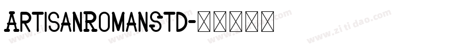 ArtisanRomanStd字体转换