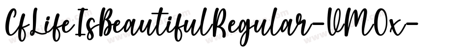 CfLifeIsBeautifulRegular-VMOx字体转换