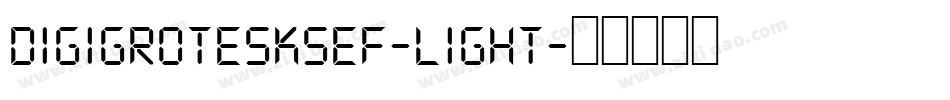 DigiGroteskSEF-Light字体转换
