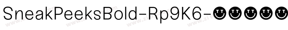 SneakPeeksBold-Rp9K6字体转换