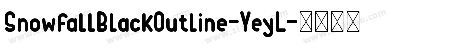 SnowfallBlackOutline-YeyL字体转换