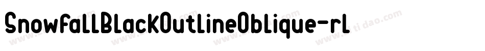 SnowfallBlackOutlineOblique-rlrK字体转换