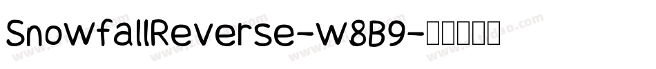 SnowfallReverse-w8B9字体转换