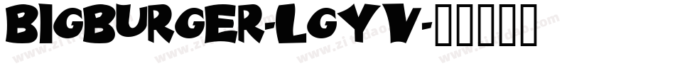 BigBurger-lGYV字体转换