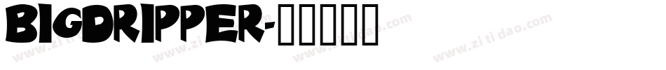 BigDripper字体转换