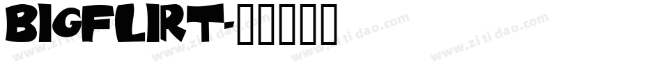 BigFlirt字体转换