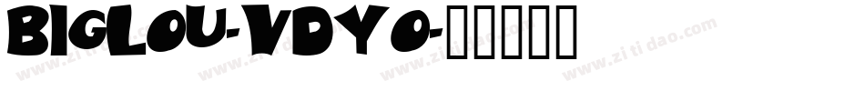 BigLou-vdYO字体转换