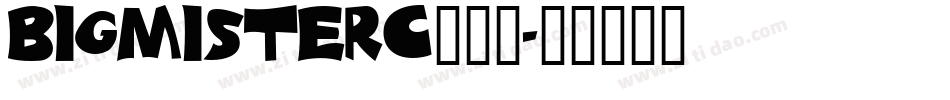 BigMisterC生成器字体转换
