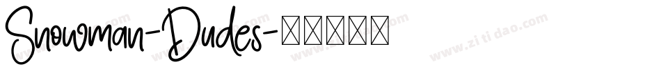 Snowman-Dudes字体转换