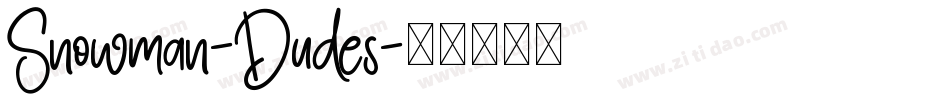 Snowman-Dudes字体转换