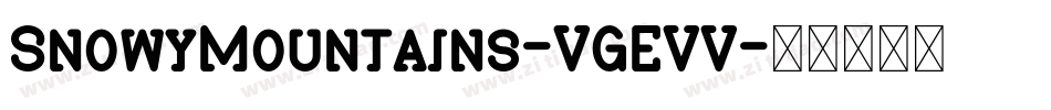 SnowyMountains-VGEVV字体转换