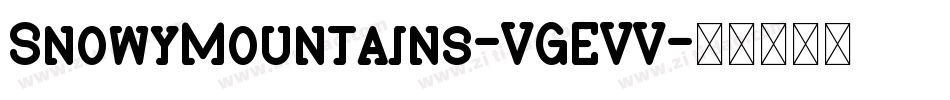 SnowyMountains-VGEVV字体转换