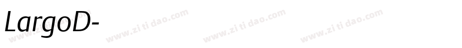 LargoD字体转换