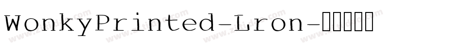 WonkyPrinted-Lron字体转换