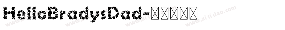 HelloBradysDad字体转换